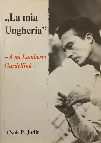 Akció "La mia Ungheria"- A mi Lamberto Gerdellink-