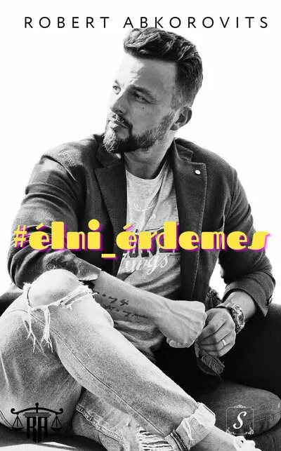 élni érdemes - Robert Abkorovits Akció