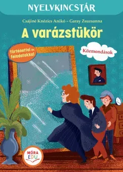 A varázstükör - Csájiné Knézics Anikó Végkiárusítás