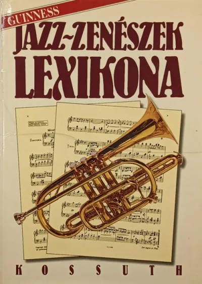 Azonnali szállítás Jazz-zenészek lexikona - Guiness