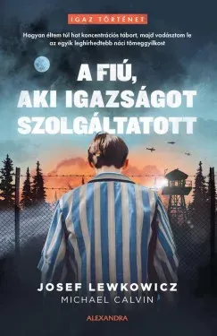 Rendeld meg most A fiú, aki igazságot szolgáltatott - Josef Lewkowicz