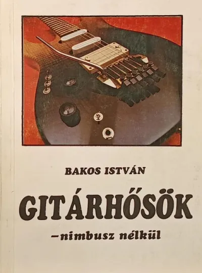 Népszerű Gitárhősök - - nimbusz nélkül