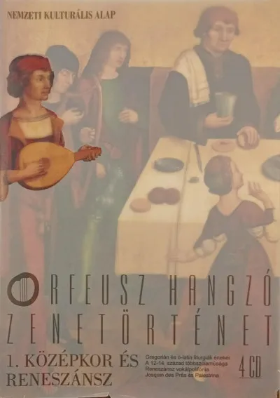 Akció Orfeusz Hangzó Zenetörténet 1. - Középkor és reneszánsz +4 CD - Gregorián és ó-latin liturgiák énekei, A XII-XIV. század többszólamúsága, Reneszánsz vokálpolifónia, Josquin des Prés és Palestrina