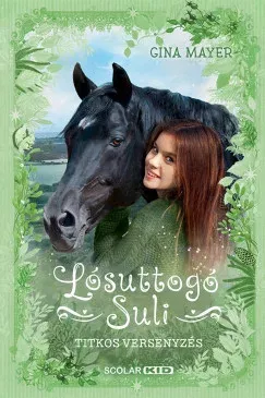 Titkos versenyzés - Lósuttogó suli 3. - Gina Mayer Expressz kézbesítés