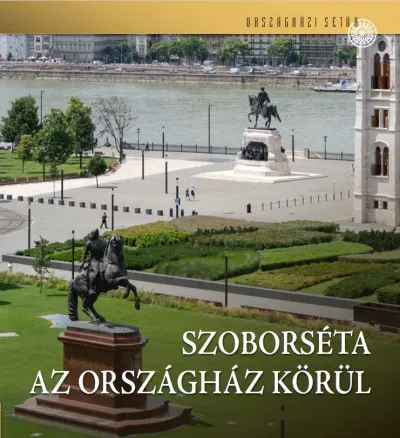 Azonnal elérhető Szoborséta az Országház körül