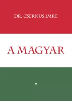 Kihagyhatatlan ajánlat A magyar - Dr. Csernus Imre