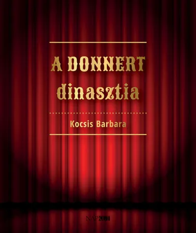 Akciós ár A Donnert dinasztia