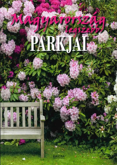 Magyarország legszebb parkjai Gyors kiszállítás