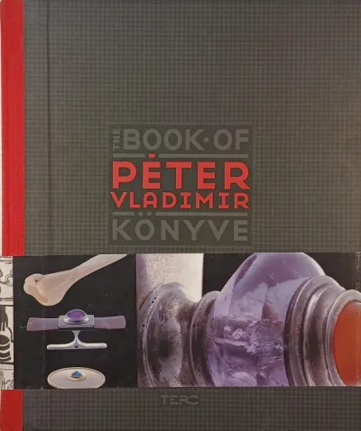 Péter Vladimir könyve - The book of Péter Vladimir Korlátozott ajánlat