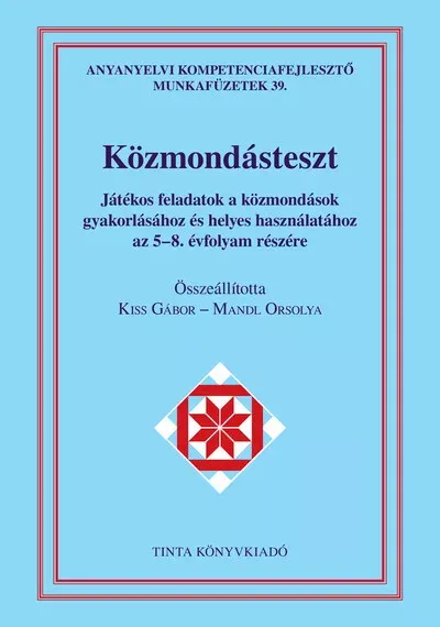Vedd meg most Közmondásteszt munkafüzet - Kiss Gábor szerk.