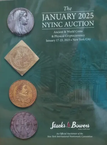 Bestseller Stack's Bowers & Ponterio January 2025 NYINC Auction - Ancient & World Coins & Physical Cryptocurrency Januar 17-23, 2025, New York City