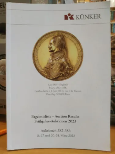 Ergebnisliste Auction Results Frühjahrs-Auktionen 2023 - Auktionen 382-386 (Aukciós eredmények 2023. tavaszi aukciók) Vásárlói kedvenc
