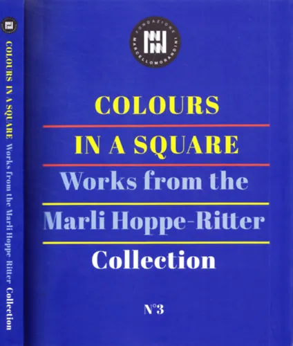 Colours in a Square - Works from the Marli Hoppe-Ritter Collection Különleges ajánlat
