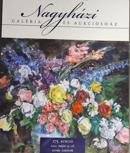 Akciós ár Nagyházi Galéria és Aukciósház 275. aukció 2022. május 25-26.