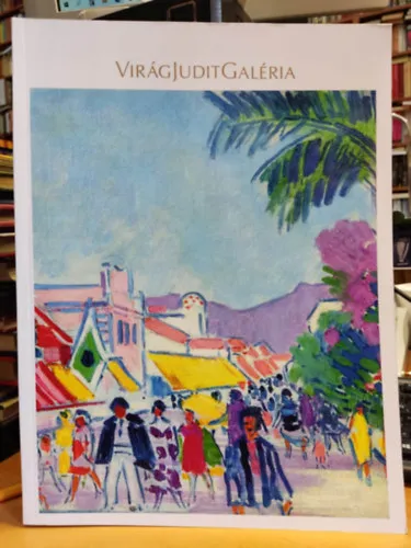 Virág Judit Galéria és Aukciósház: 71. Téli aukció (2022. december 19.) Alacsony ár