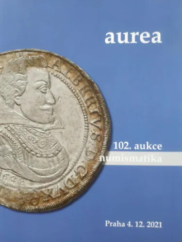 Kiárusítás 102. aukce numismatika, Praha 4. 12. 2021