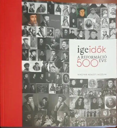 Kedvezmény Ige-idők - A reformáció 500 éve