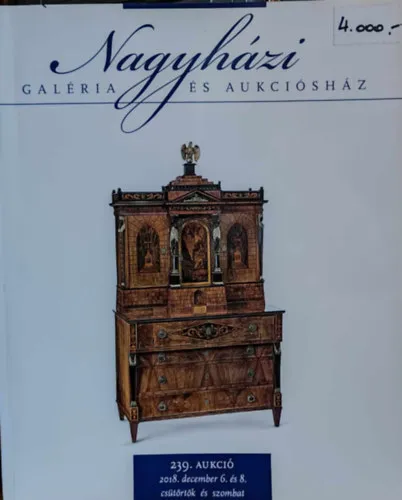 Szuper akció Nagyházi Galéria és Aukciósház: 239. Aukció 2018. december 6. és 8.