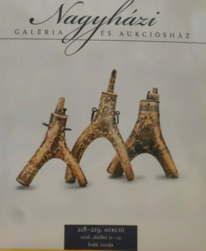 Nagyházi Galéria és Aukciósház - 218-219. Aukció - 2016. október 11-12. kedd, szerda Ne maradj le