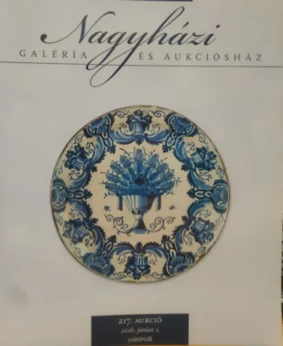Nagyházi Galéria és Aukciósház 217. Aukció - 2016. június 2., csütörtök Nézd meg most