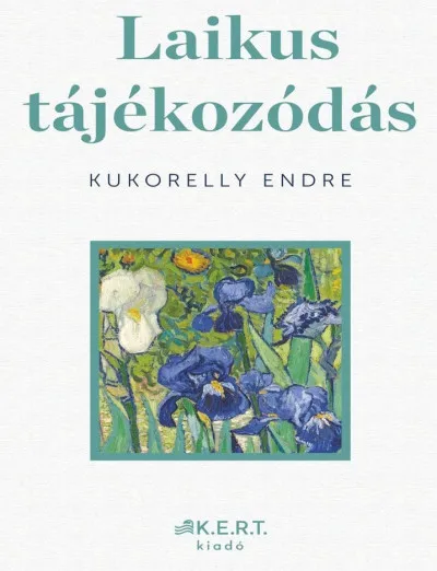 Laikus tájékozódás - Képzőművészet. Kedvenxcek Kedvezmény