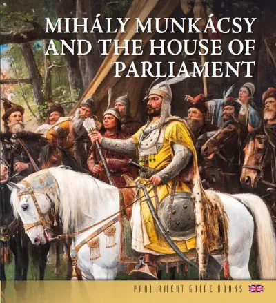 Munkácsy Mihály és az Országház (angol nyelven) - Mihály Munkácsy and the House of the Parliament Nézd meg most