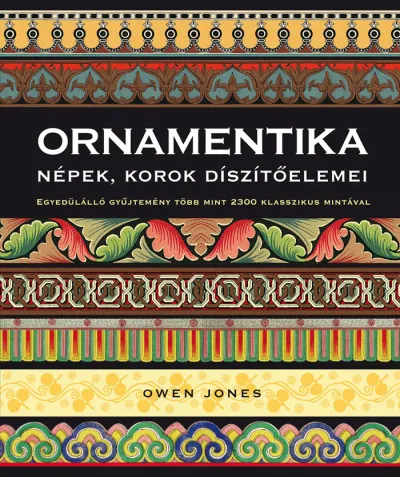 Korlátozott ajánlat Ornamentika - Népek, korok díszítőelemei - Egyedülálló gyűjtemény több mint 2300 klasszikus mintával
