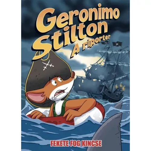 Vedd meg online Geronimo Stilton - A riporter 10. - Fekete Fog kincse