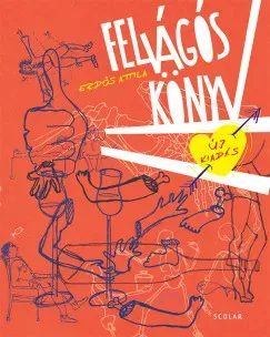Felvágós könyv (3. kiadás) - Erdős Attila Nézd meg most