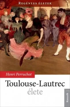 Toulouse-Lautrec élete Árcsökkenés
