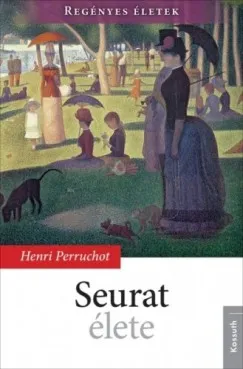 Nézd meg most Seurat élete