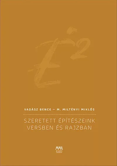 Biztonságos fizetés É2 - Szeretett építészeink versben és rajzban - Vadász Bence