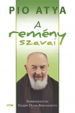 Szuper akció A remény szavai - Pio atya