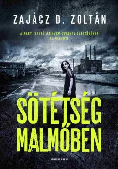 Szezonális akció Sötétség Malmőben - Zajácz D. Zoltán