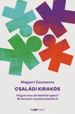 Legnépszerűbb Családi kirakós - Megyeri Zsuzsanna