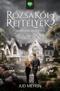 A Kristály Villa titka - Jud Meyrin Bestseller