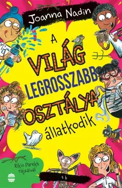 A világ legrosszabb osztálya állatkodik - Joanna Nadin Árcsökkenés