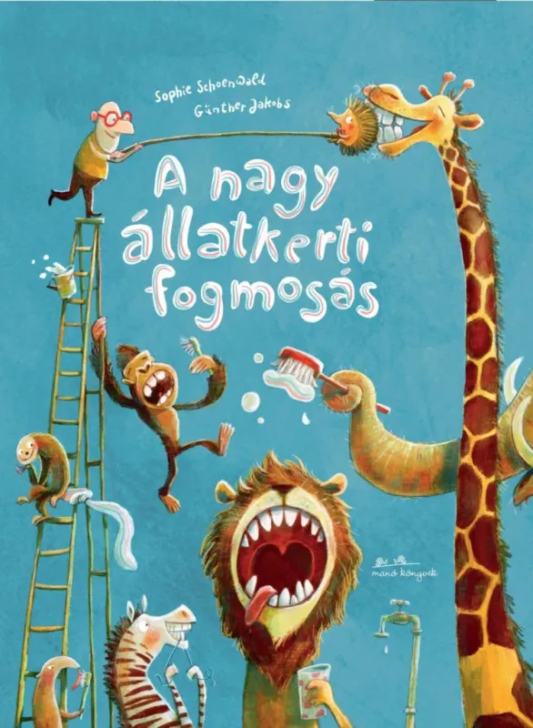 Legnépszerűbb A nagy állatkerti fogmosás - Sophie Schoenwald