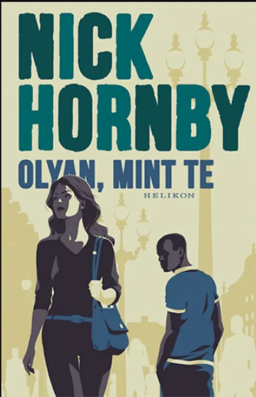 Olyan, mint te - Nick Hornby - Szépséghibás példány! Biztonságos fizetés