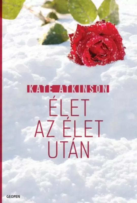 Nézd meg most Élet az élet után - Kate Atkinson - Szépséghibás példány!