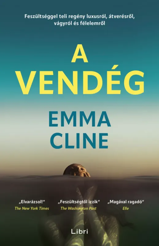 Azonnali szállítás A vendég - Emma Cline