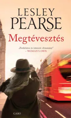 Legkelendőbb Megtévesztés - Lesley Pearse