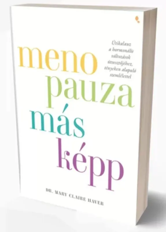 Különleges ajánlat Menopauza másképp - Dr. Mary Claire Haver