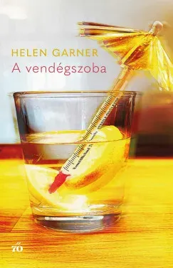 Ajánlat A vendégszoba - Helen Garner