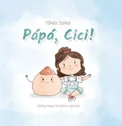 Pápá, Cici! - Tőkés Ildikó Szezonális akció