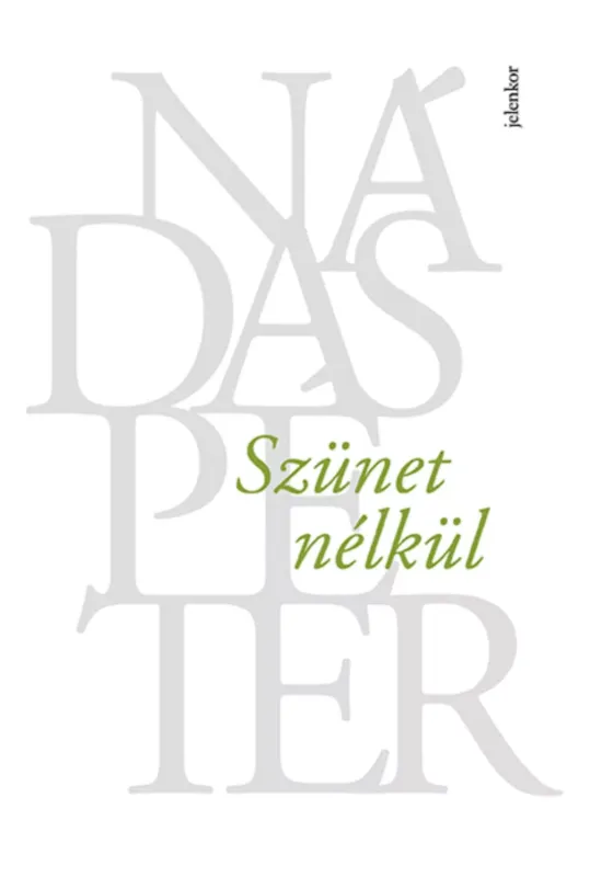 Szünet nélkül - Nádas Péter Biztonságos fizetés