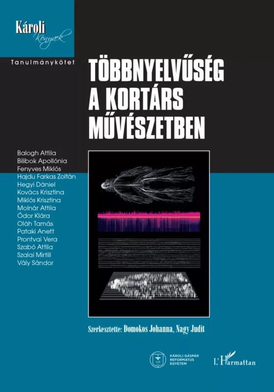 Árengedmény Többnyelvűség a kortárs művészetben - Nagy Judit - Domokos Johanna