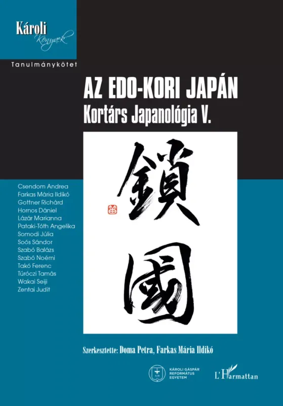 Kedvezmény Az Edo-kori Japán - A Kortárs Japanológia 5. - Doma Petra - Farkas Mária Ildikó