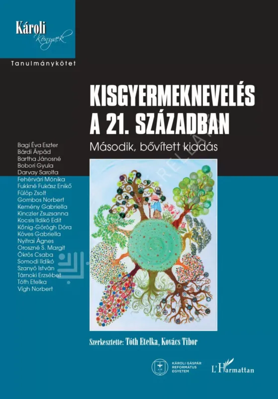 Kisgyermeknevelés a 21. században - Kovács Tibor - Tóth Etelka Olcsóbb