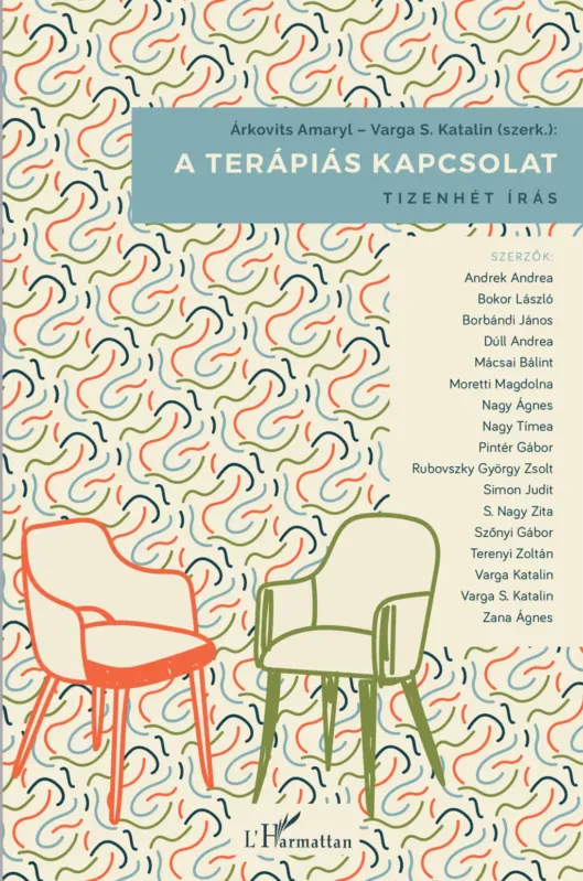Utolsó esély Terápiás kapcsolat - Tizenhét írás - Árkovits Amaryl - Varga S. Katalin